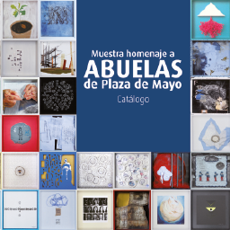 Muestra homenaje a Abuelas de Plaza Mayo