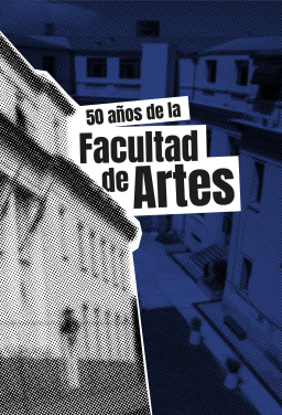50 años de la Facultad de Artes